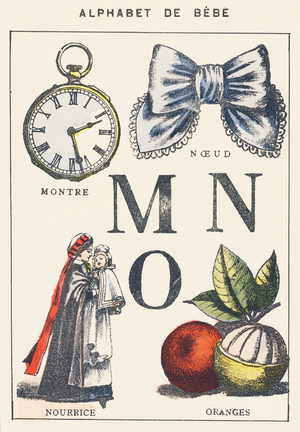 M N O : montre, nœud, nourrice, oranges