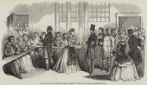Visit of His Royal Highness Prince Albert to the Soup Kitchen, Leicester-Square (engraving)
