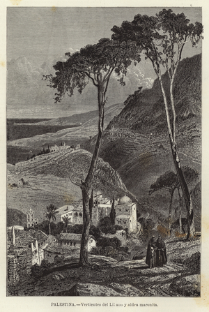Palestina, Vertientes del Lilano y aldea maronita (engraving)