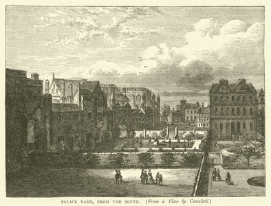 Palace Yard, from the South, from a view by Canaletti (engraving)