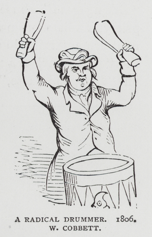 A Radical Drummer, caricature of English Radical politician William Cobbett, 1806 (engraving)