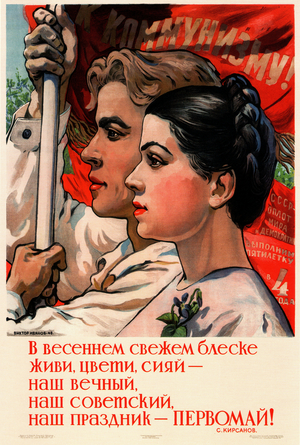 Live, Bloom, and Shine in the Fresh Spring Glow of Our Soviet Holiday the First of May, 1948 (litho)