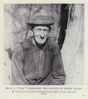 Mr R J ("Dad") Fairbanks, the Saviour of Death Valley (b/w photo)