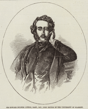Sir Edward Bulwer Lytton, Baronet, MP, Lord Rector of the University of Glasgow (engraving)