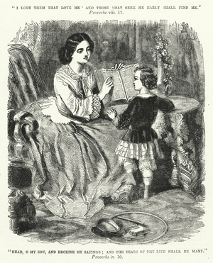 "I love them that love me and those that seek me early shall find me," Proverbs viii 17; "Hear, o my son, and receive my sayings; and the years of thy life shall be many," Proverbs iv 10 (engraving)