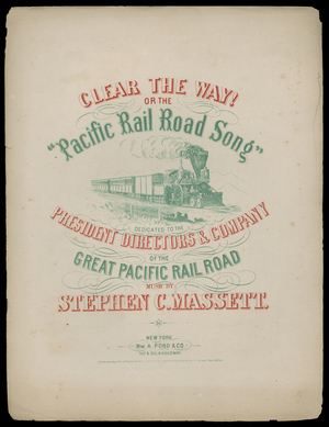 Clear The Way! Or The "Pacific Rail Road Song", 1869 (print)