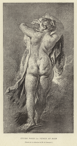 Etude Pour la Venus au Bain, (Dessin de la collection de M de Goncourt) (engraving)