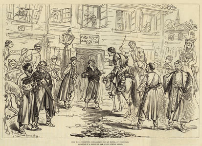 The War, billeting Circassians on an Hotel at Nicopolis (engraving)