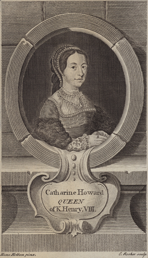 Catherine Howard, fifth wife of King Henry VIII (engraving)