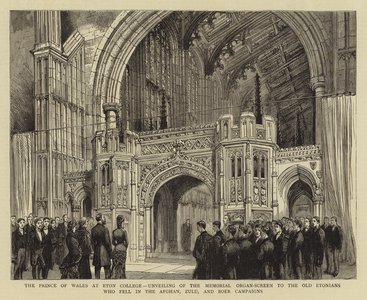 The Prince of Wales at Eton College, unveiling of the Memorial Organ-Screen to the Old Etonians who fell in the Afghan, Zulu, and Boer Campaigns (engraving)