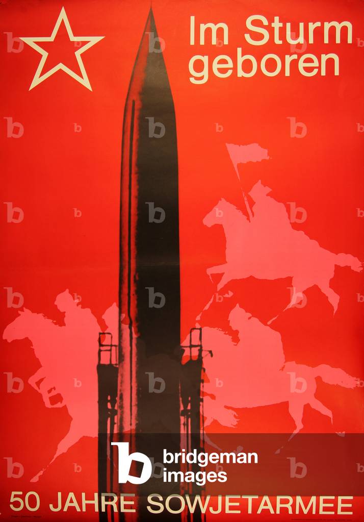 'Born in the Storm'. 50 Years of the Soviet Army (Im Sturm geboren. 50 Jahre Sowjetarmee), 1968 (colour litho)