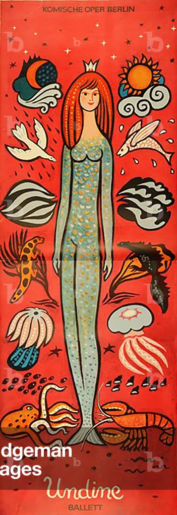 'Undine', based on a fairytale novella by Friedrich de la Motte Fouqué. Poster for the performance at the Komische Oper, Berlin., 1963 (colour litho)