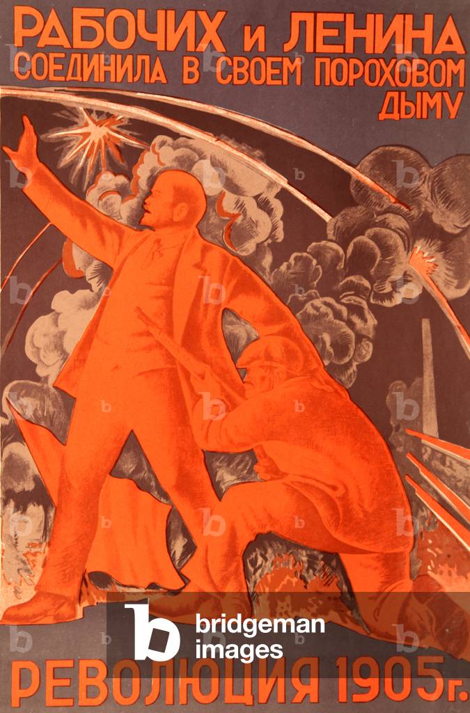 The 1905 Revolution United the Workers and Lenin in its Powdered Smoke, 1925-26 (colour litho)