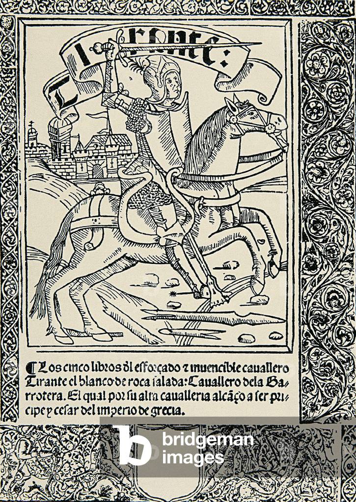 Ritter auf seinem Berg, Frontispiz des spanischen Werks Tirant lo Blanc von Joanot MARTORELL (1413-1468), 15. 