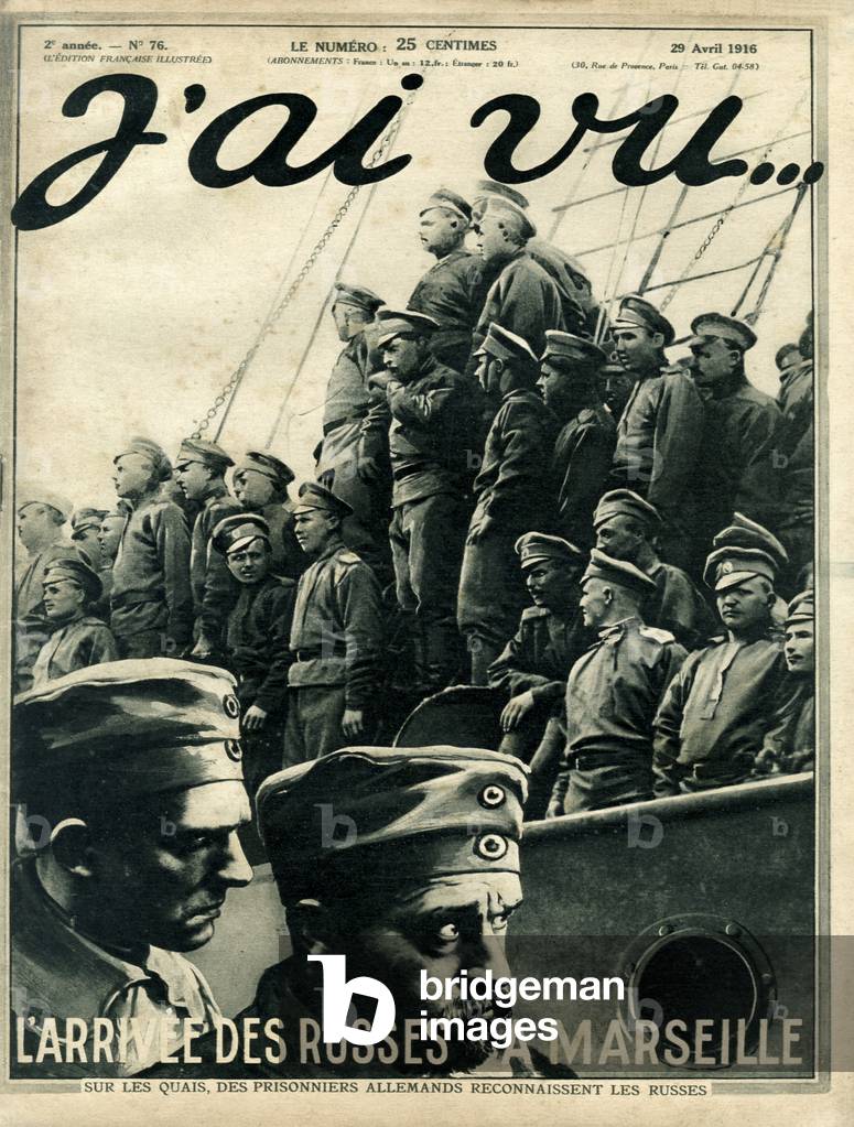 Cover of the newspaper J'ai vu, April 29, 1916. The arrival of the Russians in Marseille.