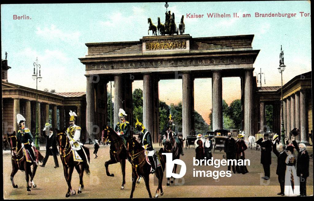 Berlin, Emperor Wilhelm II at the Brandenburg Gate