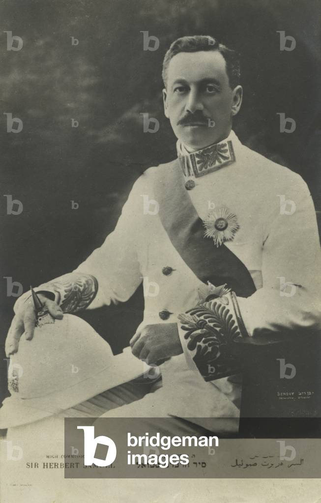 Viscount  Herbert Samuel as  High Commissioner of Palestine 1920 -1925