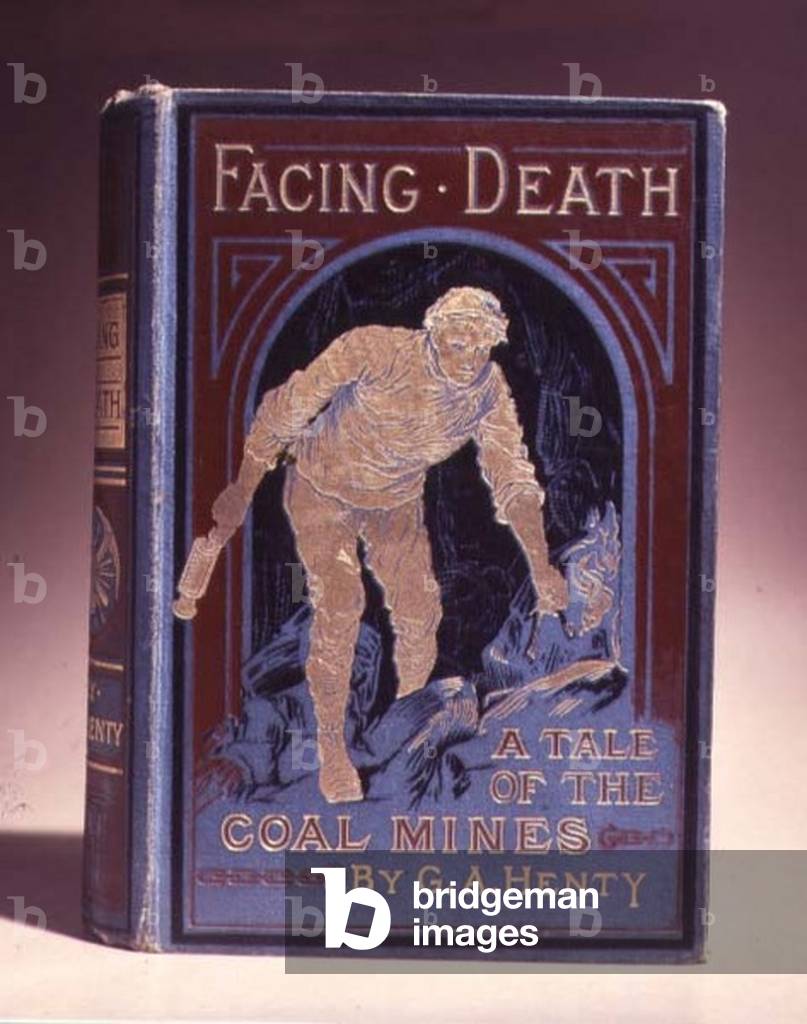Facing Death, a Tale of the Coalmines, by G.A. Henty (1832-1902), book cover