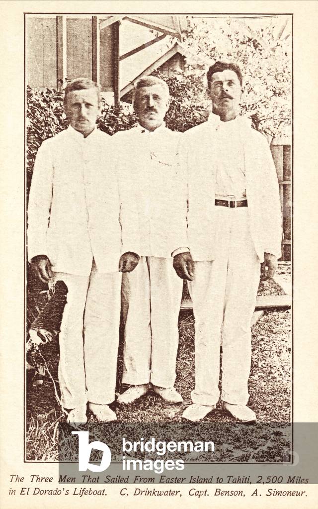 The Three Men That Sailed From Easter Island to Tahiti, 2,500 Miles in El Dorado's Lifeboat, C. Drinkwater, Capt. Benson, A. Simoneur (b/w photo)