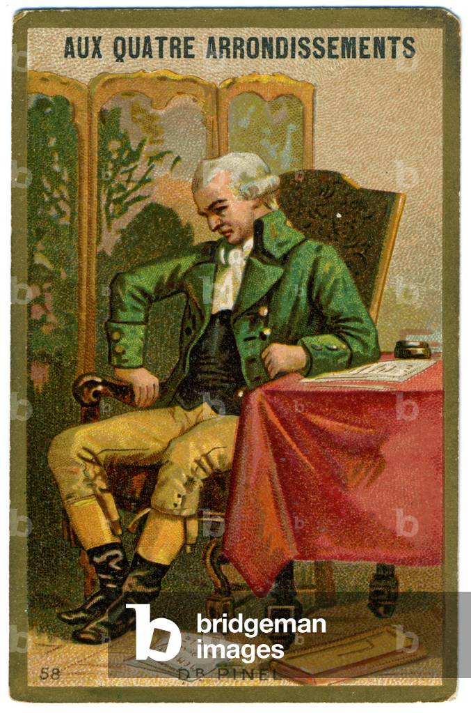 Medicine. Psychiatry. The french physician Philippe Pinel. Imagery from the Parisian Department Store: Aux Quatre Arrondissements, France, c.1900 (postcard)