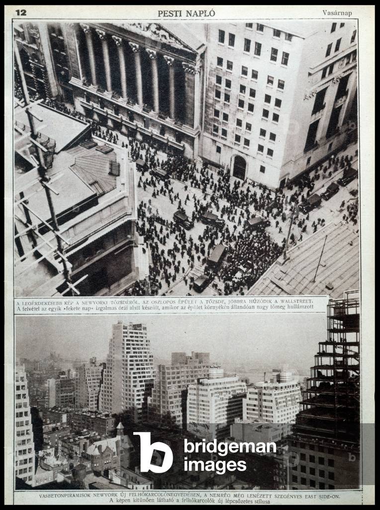 New York: Madness outside the Stock Exchange during the Black Days of the Crash and a new skyscraper on the East Side of Manhattan, from 'Pesti Naplo' 1929 (photo)