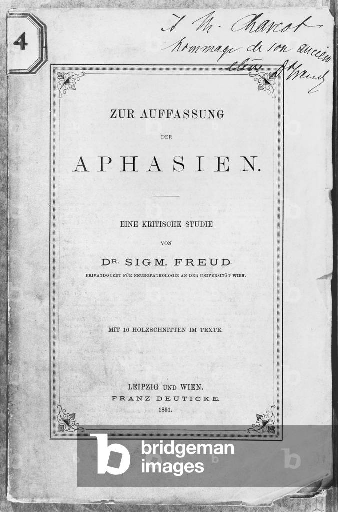 Front cover of 'Zur Auffassung der Aphasien' dedicated to Jean Martin Charcot (1825-93) Leipzig and Wien, published by Franz Deuticke, 1891 (b/w photo)
