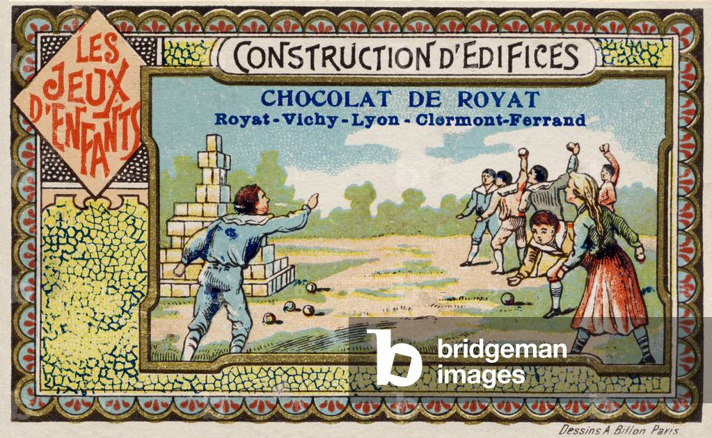 Construction of buildings. Children's games. A. Billon, editor, 46 rue du Temple, Paris, late 19th century. Drawings by A. Billon. Series of advertising chromolithographs for the Chocolat de Royat. On the back of each chromo: Advertising and game rules illustrated on the front. Dim: 6,5x10,5cm