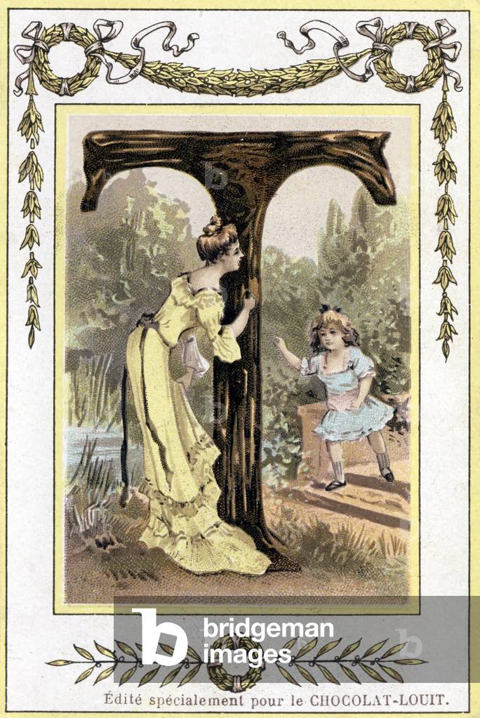 Letter T representing a mother and her daughter playing hide and seek, late 19th century (chromolithograph)