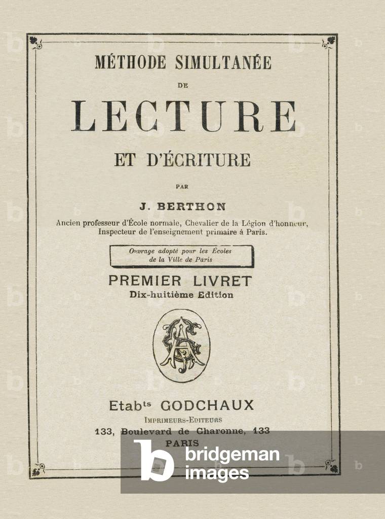 Cover - Simultaneous method of reading and writing by J. Berthon, former teacher of Ecole Normale, Chevalier de la Legion d'honneur, Inspector of primary education in Paris. Etablissements Godchaux, printers-publishers, Paris, 1887. Dimensions: 18 x 13.5 cm.