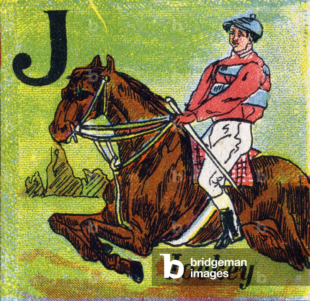Letter: J (Jockey). Recreative alphabet. Chromolithography, undated (ca. 1920). Offered by “La Samaritaine de Nancy”. Small booklet containing a reading method and an illustrated abecedary. 8 pages. Dim: 17,5x13cm. Private Collection
