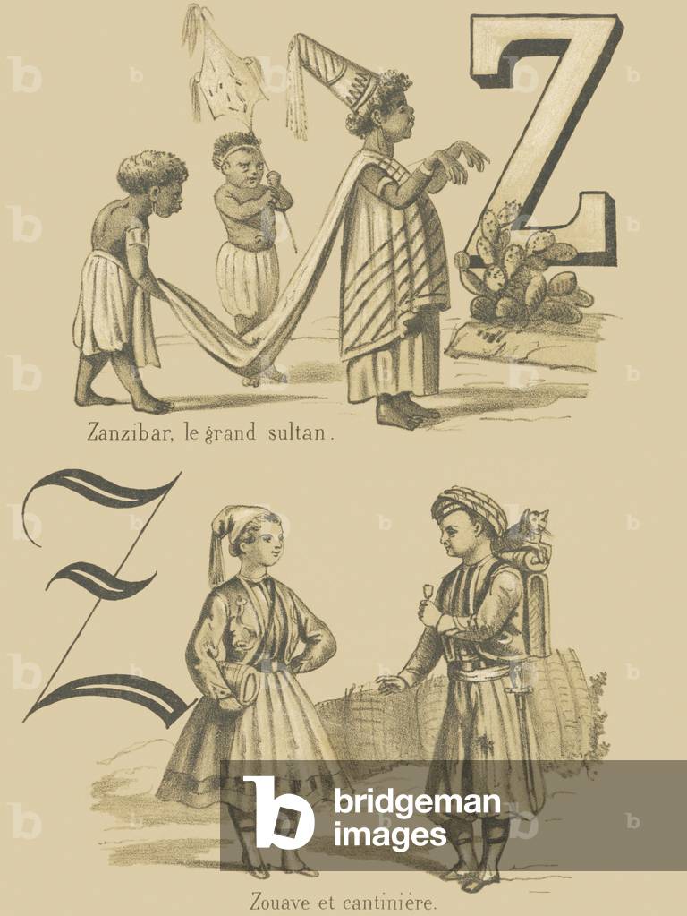 Z: Zanzibar, the great sultan/Zuave and cantiniere