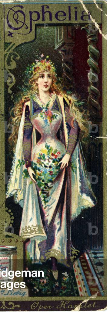 Ophelie (fictional character) in the opera Hamlet after William Shakespeare's tragedie. Alphabet (ABC or abecedary) of female names on the theme: feminine costumes and operas. Liebig advertising chromolithography. Private collection.