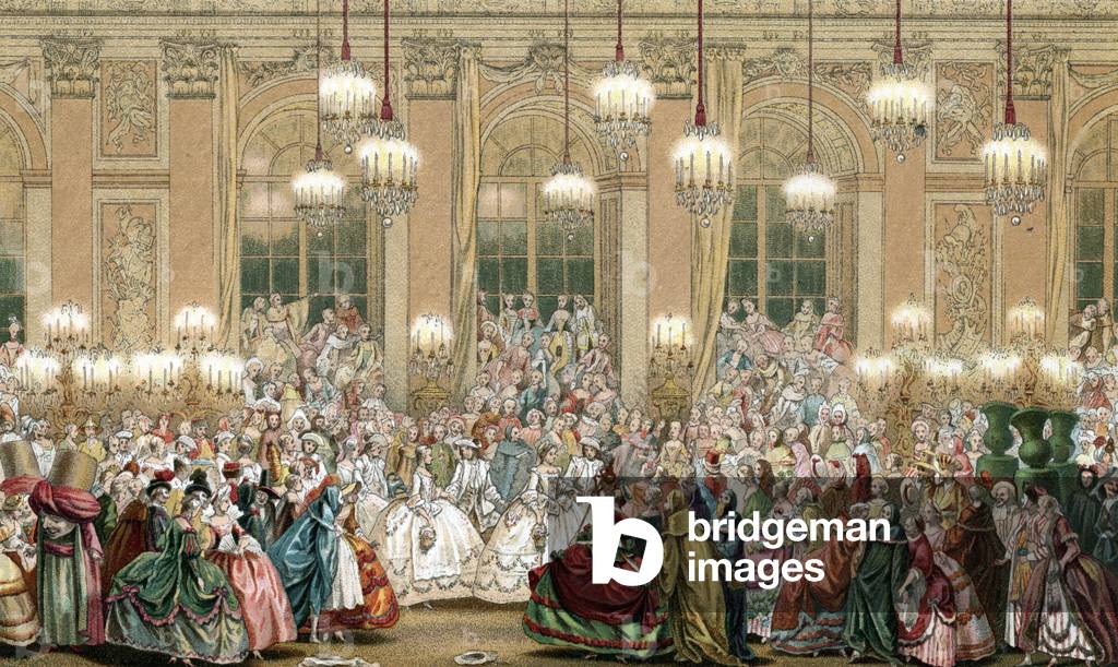 Representation of a masquerade at the court of king Louis XV, 18th century Engraving from “” 18th century - Institutions: usages et costumes, France” by Paul Lacroix, 1880 Collection privee