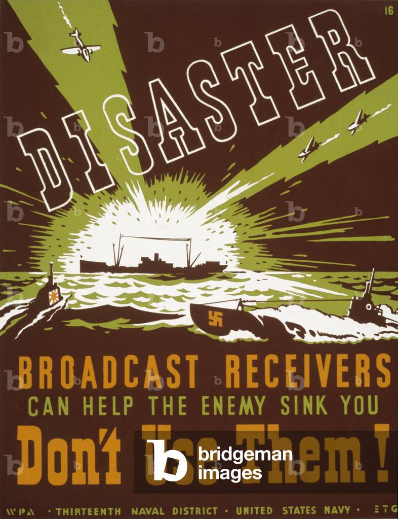 Disaster, Broadcast receivers can help the enemy sink you, Don't use them!, 1941-1943 (poster)