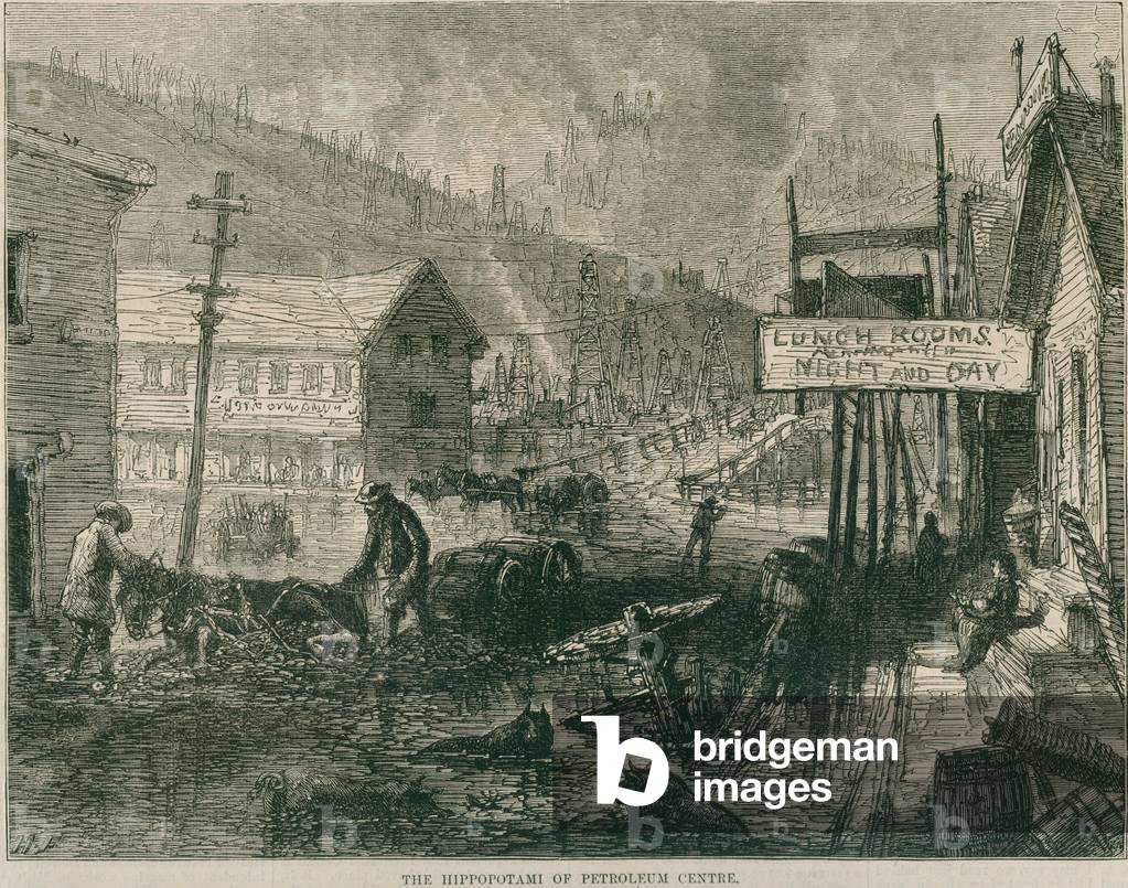 THE HIPPOPOTAMI OF PETROLEUM CENTRE, is the title of an 1871 engraving depicting the deep mud streets in Titusville, the queen city of the Pennsylvania oil region