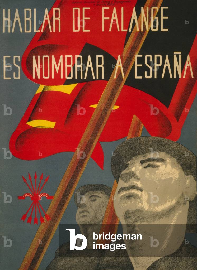 TO SPEAK OF THE FALANGE IS TO NAME SPAIN, c. 1936-39 (poster)