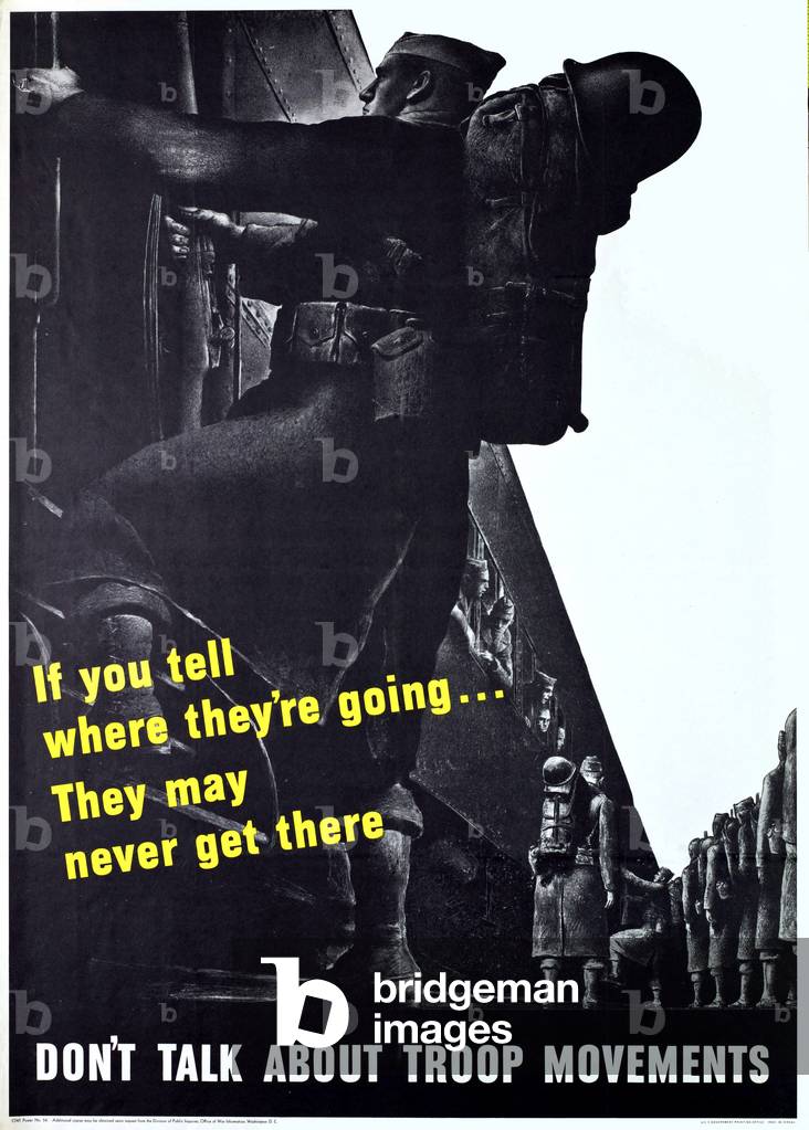 If you tell where they're going... They may never get there. Don't talk about troop movements, 1943 (poster)