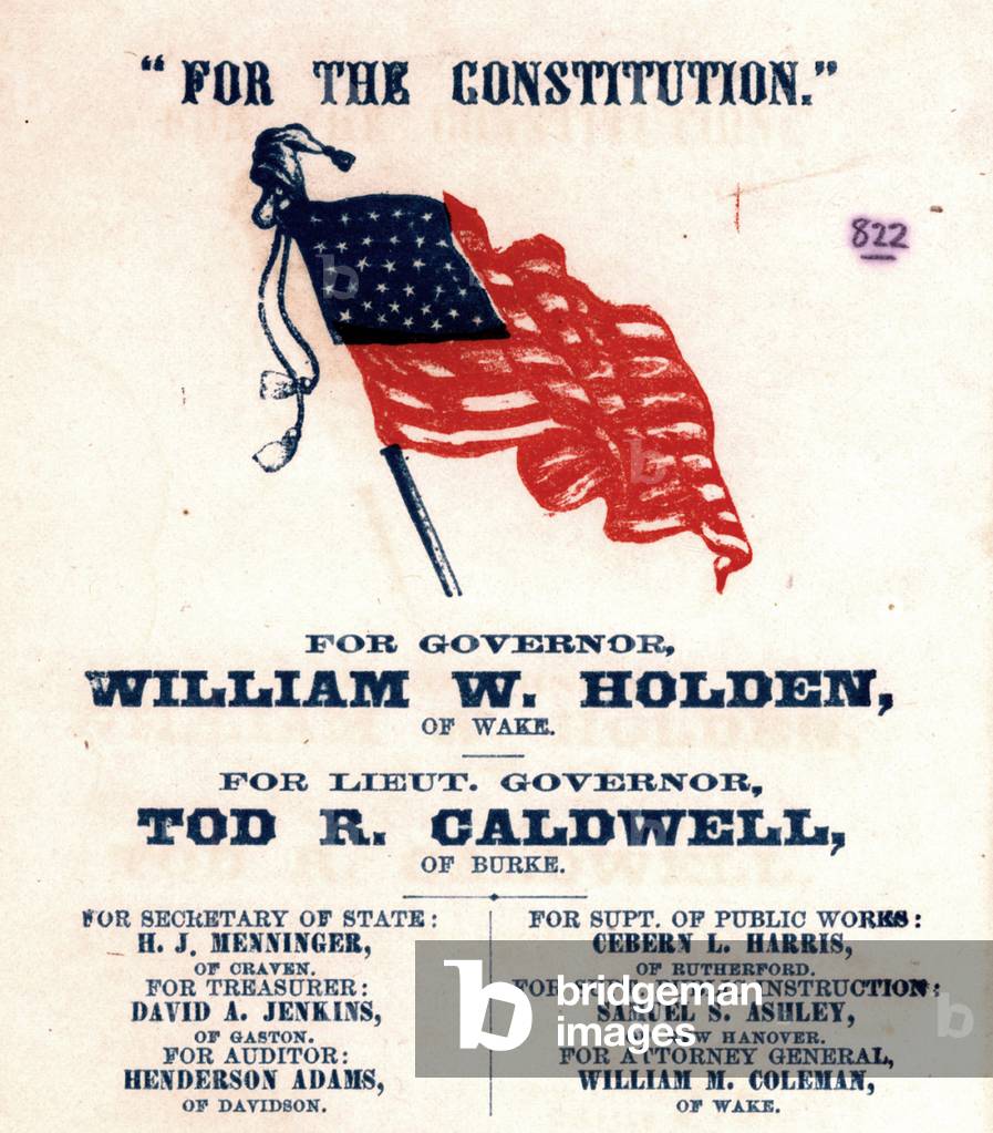 Election ticket for William W. Holden, of Wake, North Carolina, reads: 'For the Constitution', 1868