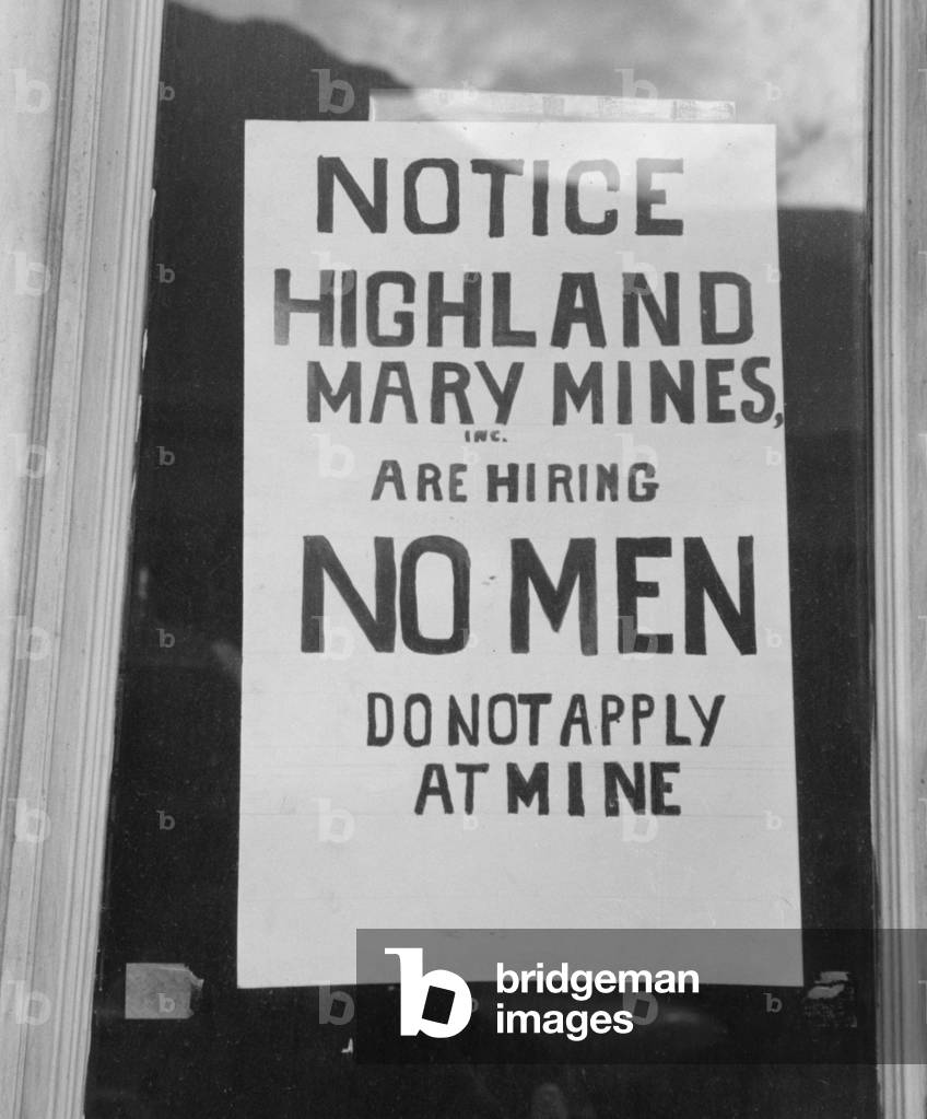 No Jobs Available Sign. 'Notice-Highland Mary Mines are hiring NO MEN-Do not apply at Mine'. Silverton Colorado Sept. 1940