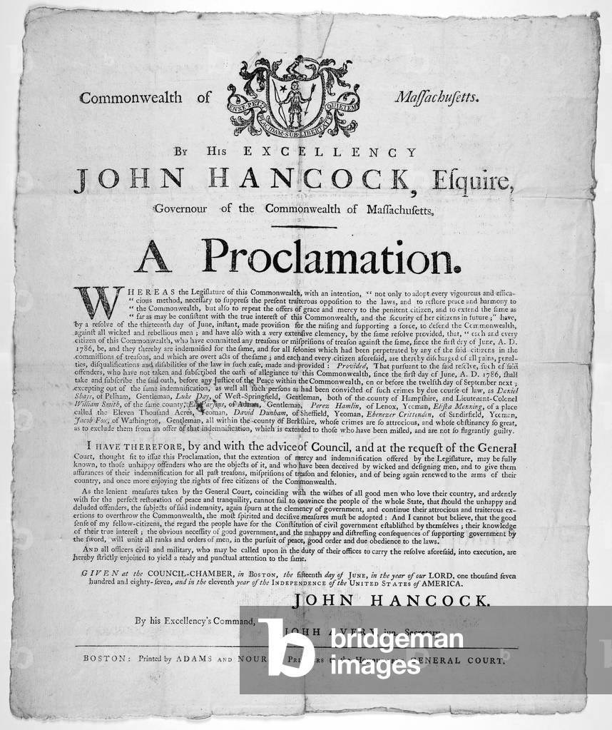 Commonwealth of Massachusetts. By His excellency John Hancock, Esquire Governour of the Commonwealth of Massachusetts. A proclamation (against the Shays' rebellion) 1787