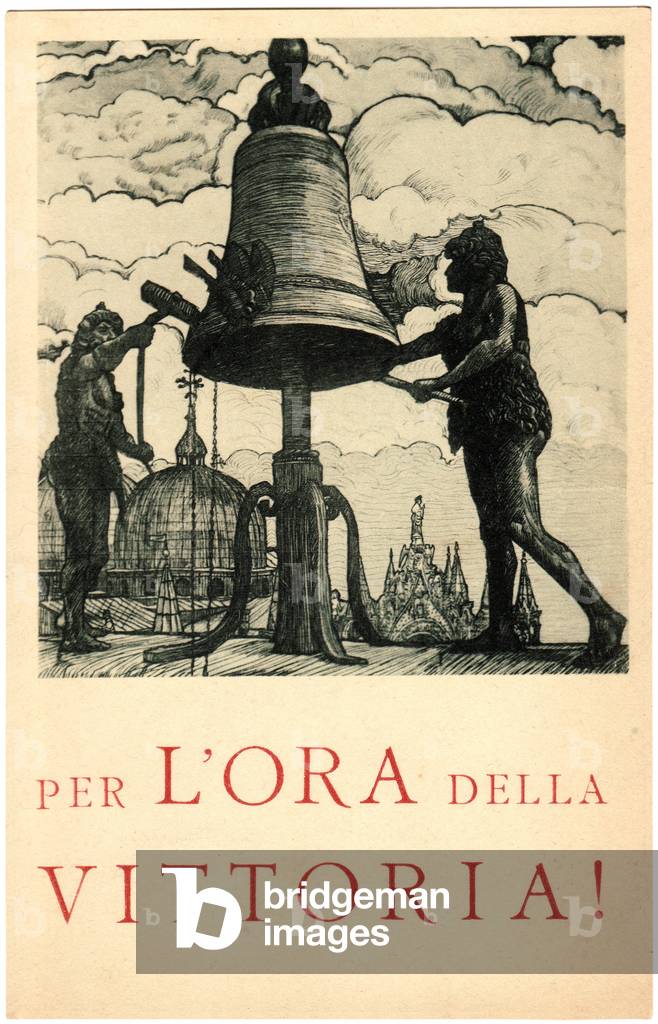 Fascism: propaganda card with the inscription “” per l'ora della vittoria! “” (For the time of victory) representing the bells of St. Mark's Square.