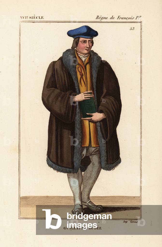 Guillaume Budee, Guilielmus Budaeus, French scholar 1467-1540. Handcoloured lithograph after an engraving of an old portrait from Le Bibliophile Jacob aka Paul Lacroix's Costumes Historique de la France (Historical Costumes of France), Administration de Librairie, Paris, 1852.