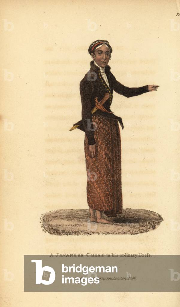 Javanese chief, Indonesia, in ordinary dress wearing a sarong with kris. Handcoloured copperplate engraving after a painting by William Daniell from Frederic Shoberl's The World in Miniature: The Asiatic Islands and New Holland, R. Ackermann, London, 1824.