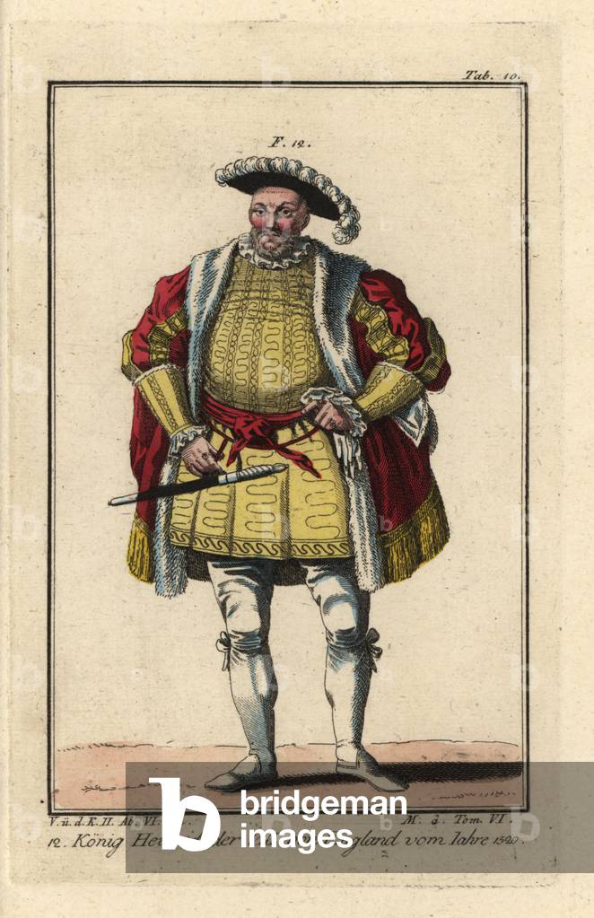 King Henry VIII of England, 1520. Handcolored copperplate engraving from Robert von Spalart's “” Historical Picture of the Costumes of the Peoples of Antiquity, the Middle Ages and the New Era,”” written by Leopold Ziegelhauser, Vienna, 1837