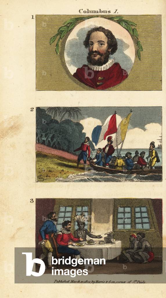 Portrait of Christopher Columbus 1, Columbus’s first landing on San Salvador (Bahamas) 2, and Columbus dining with a Taino chieftain or Cacique on Hispaniola 3