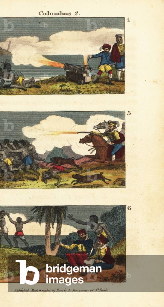 Christopher Columbus firing the cannon for the Taino chieftain or cacique Guacanagaríx on Hispaniola 4, Columbus attacking the Native American army on Hispaniola 5, and natives alarmed at the sight of Bartholomew Columbus’s quill pen and ink 6