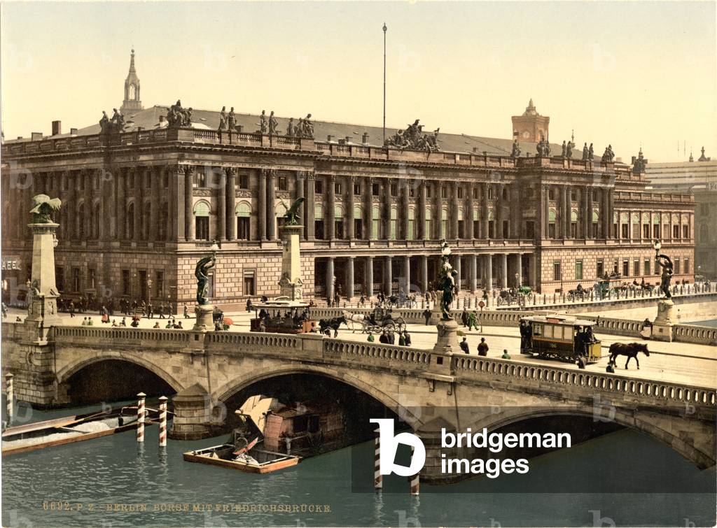 Frederick's Bridge and the Bourse, Berlin, Germany, c.1900 (colour litho)
