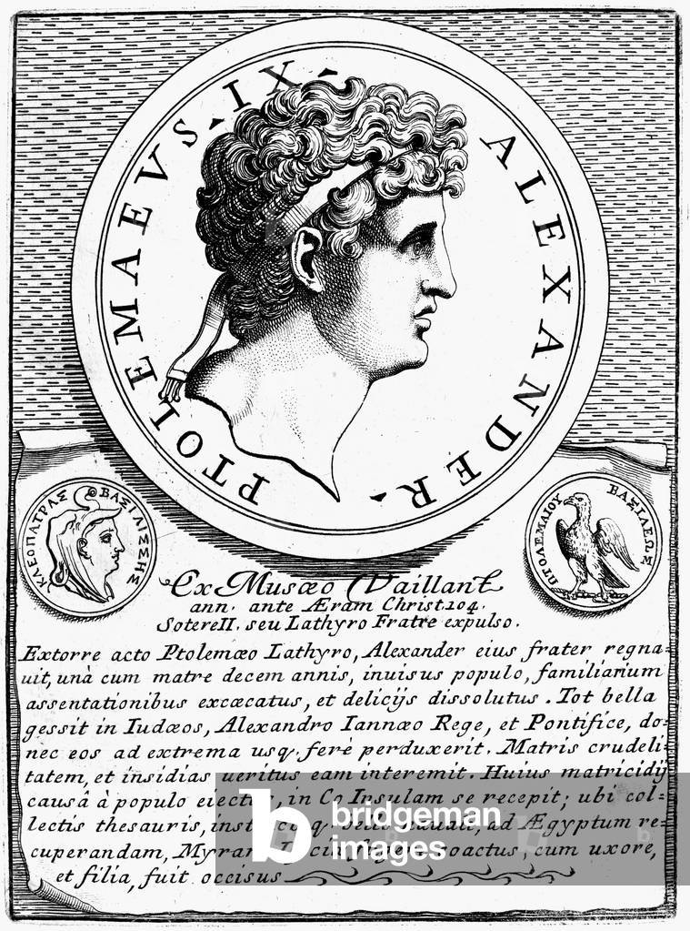PTOLEMY X (d.88 B.C.) Called Ptolemy Alexander I. King of Egypt, 107-88 B.C. Medallion of Ptolemy X (incorrectly identified here as Ptolemy IX) in 104 B.C. Copper engraving, 17th century.