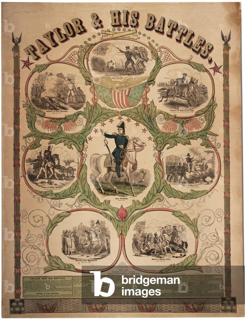 Taylor & his battles, printed by Rufus Blanchard of Cincinnati and published by Ensign & Thayer, New York, 1847 (colour litho)