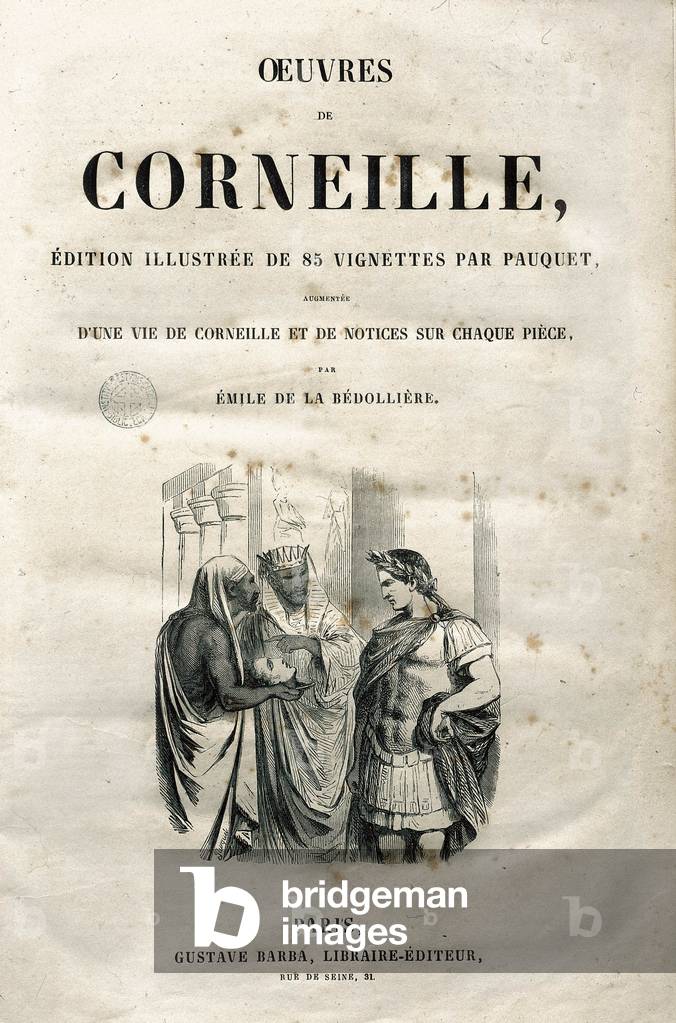 Frontispiece of the Works of Pierre Corneille (1606-1684), edition of 1864 (engraving)